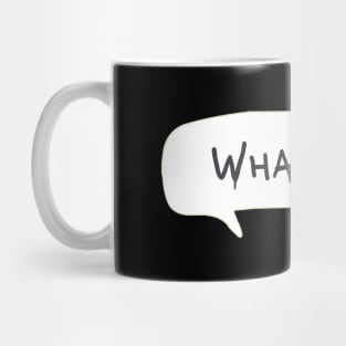 whatever Mug